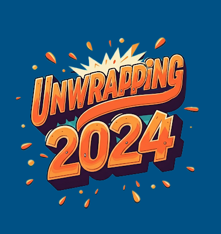 a blue background with orange text that spells out Unwrapping 2024.