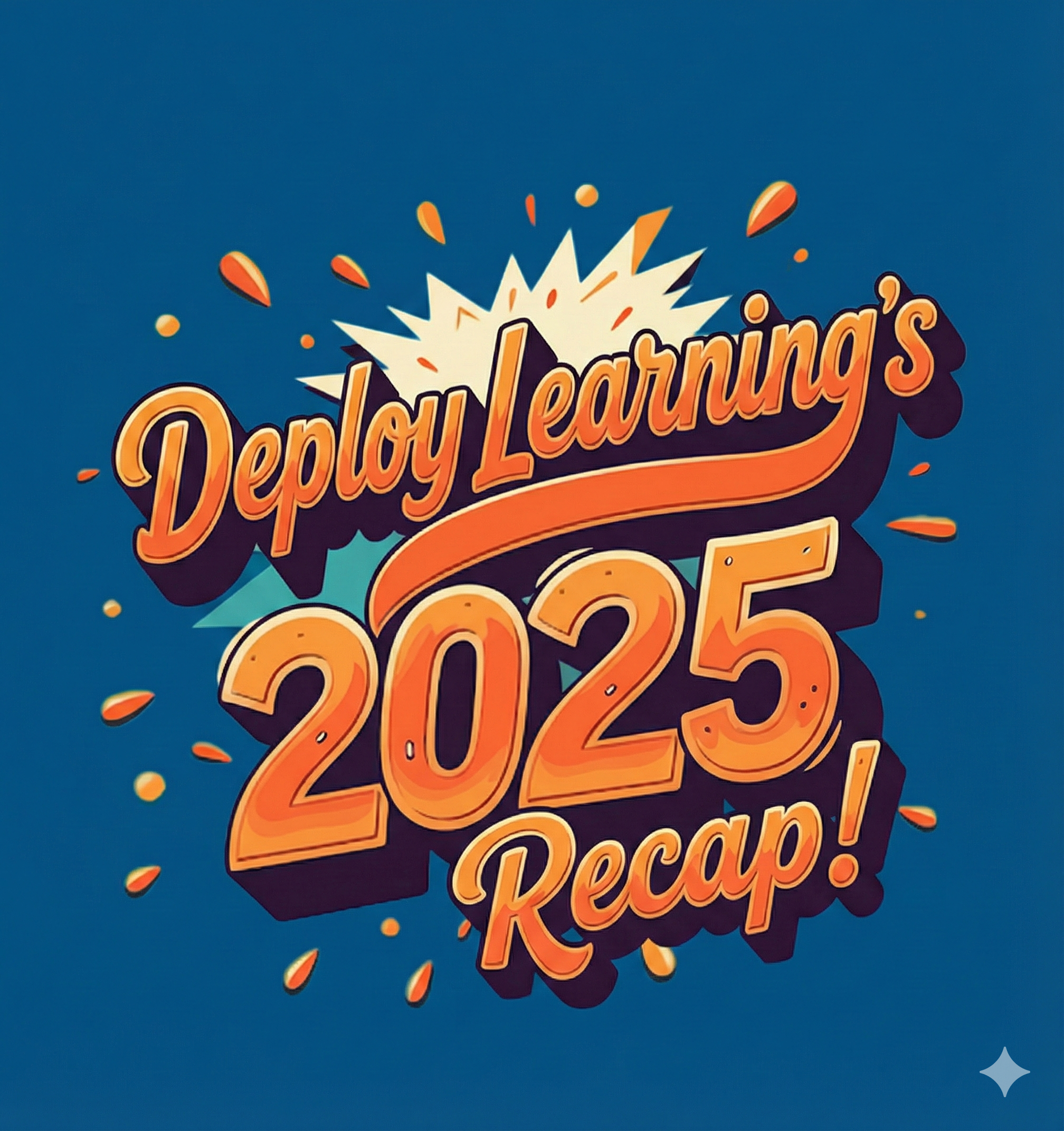 Celebrating a Successful 2025 at Deploy Learning. Blog feature image. Navy blue background with orange text that reads 'Deploy Learning’s 2025 Recap!'